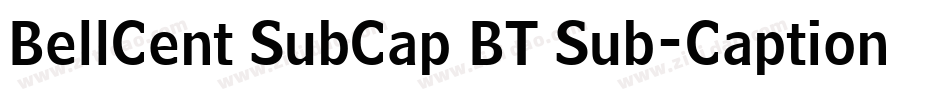 BellCent SubCap BT Sub-Caption字体转换